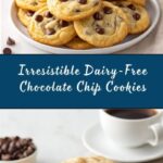 Dairy Free Chocolate Chip Cookies Recipe