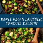 Maple Pecan Brussels Sprouts Recipe