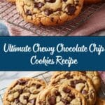 Chewy Chocolate Chip Cookies Recipe