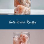 Solé Water Recipe