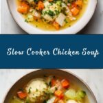 Slow Cooker Chicken Soup Recipe