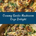 Creamy Garlic Mushroom Orzo Recipe