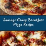 Sausage Gravy Breakfast Pizza Recipe