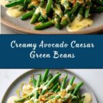 Avocado Caesar Green Beans Recipe