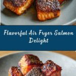 Ridiculously Good Air Fryer Salmon Recipe