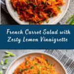 French Grated Carrot Salad with Lemon Dijon Vinaigrette Recipe