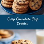 Crisp Chocolate Chip Cookies Recipe