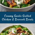 Grilled Chicken & Broccoli Bowls with Creamy Garlic Sauce Recipe