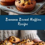 Banana Bread Muffins Recipe