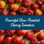 Slow-Roasted Cherry Tomatoes Recipe
