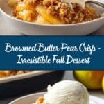 Browned Butter Pear Crisp Recipe