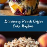 Blueberry Peach Coffee Cake Muffins Recipe