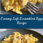 Soft Scrambled Eggs Recipe