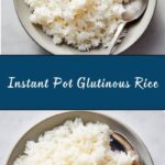 Instant Pot Sticky Rice Recipe