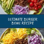 Burger Bowl Recipe