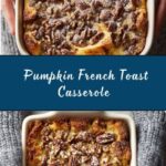 Pumpkin French Toast Casserole Recipe