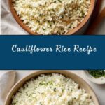 Cauliflower Rice Recipe