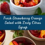 Strawberry and Orange Salad with Citrus Syrup Recipe