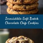 Soft Batch Chocolate Chip Cookies Recipe