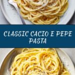 Cacio e Pepe Recipe