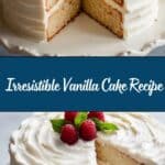 The Best Vanilla Cake I’ve Ever Had Recipe