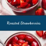 Roasted Strawberries Recipe