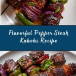 Pepper Steak Kabobs Recipe