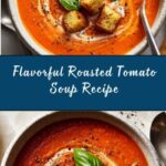 Roasted Tomato Soup Recipe