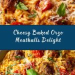 Creamy Baked Orzo with Meatballs Recipe