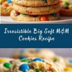 Big Soft M&M Cookies Recipe