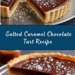 Salted Caramel Bittersweet Chocolate Tart Recipe
