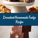 Homemade Fudge Recipe