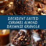 Salted Caramel Almond Brownie Granola Recipe