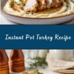 Instant Pot Turkey Recipe