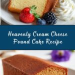 Perfect Cream Cheese Pound Cake Recipe