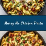 Marry Me Chicken Pasta Recipe