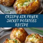 Air Fryer Jacket Potatoes (Baked Potatoes) Recipe