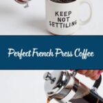 French Press Coffee Recipe