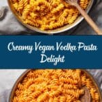 5 Ingredient Vegan Vodka Pasta Recipe