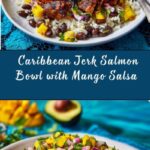 Caribbean Jerk Salmon Bowl with Mango Salsa Recipe