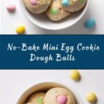 No-Bake Mini Egg Cookie Dough Balls Recipe
