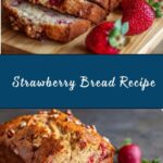 Strawberry Bread Recipe