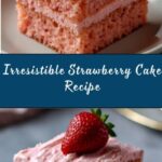 Best Ever Strawberry Cake Recipe