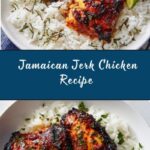 Jamaican Jerk Chicken Recipe