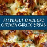 Tandoori Chicken Garlic Bread Recipe