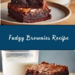 Fudgy Brownie Recipe