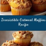 Oatmeal Muffins Recipe