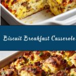 Biscuit Breakfast Casserole Recipe