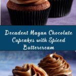 Mayan Chocolate Cupcakes with Cocoa-Cinnamon Buttercream Recipe