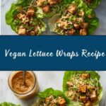 Vegan Lettuce Wraps Recipe